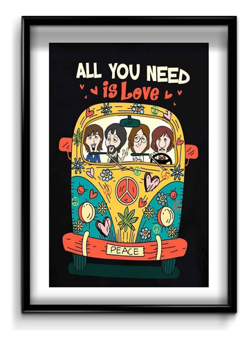Cuadro The Beatles All You Need 35x50 (marco+lámina+vidrio)