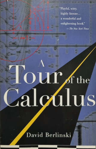 A Tour Of The Calculus David Berlinski