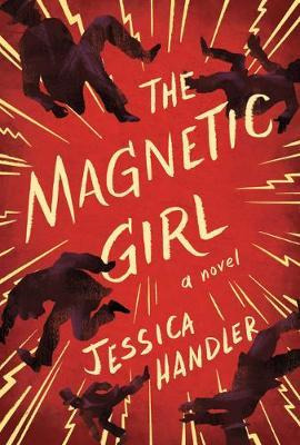 Libro The Magnetic Girl : A Novel - Jessica Handler