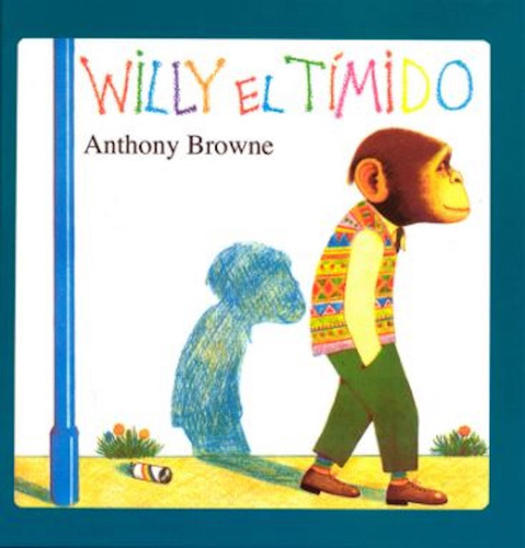 Libro Willy El Tímido Anthony Browne Tapa Dura