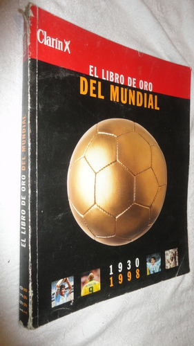 El Libro De Oro Del Mundial - 1930-1998 - Mundial 86- Futbol