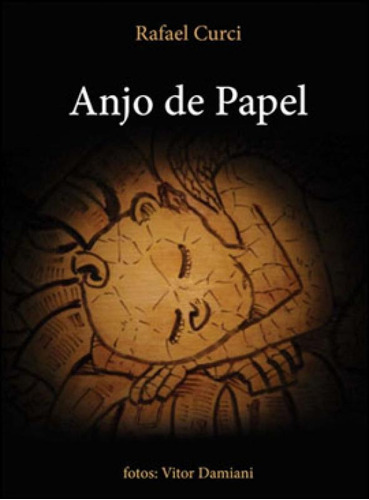 Anjo De Papel, De Curci, Rafael. Editora Ciranda De Letras, Capa Mole, Edição 1ª Edição - 2011 Em Português