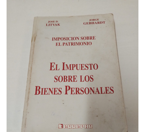 El Impuesto Sobre Los Bienes Personales Litvak Gebhardt