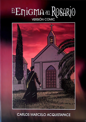 Enigma Del Rosario, El Comic Tapa Dura, De Carlos Acquistapace. Editorial Varios-autor En Español