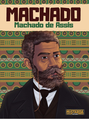 Machado - Machado De Assis, De Orlando Nilha. Editora Mostarda, Capa Mole Em Português