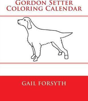 Libro Gordon Setter Coloring Calendar - Gail Forsyth