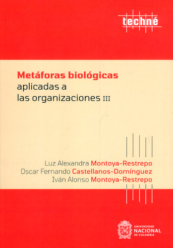 Metáforas Biológicas Aplicadas A Las Organizaciones Iii (