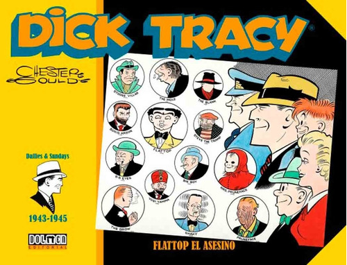 Dick Tracy 1943 - 1945 Flattop El Asesino - Chester Gould