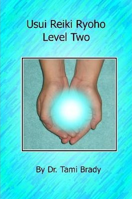 Libro Usui Reiki Ryoho- Level Two - Tami Brady