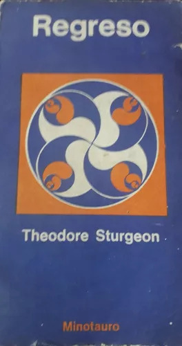 Theodore Sturgeon: Regreso - Libro Usado