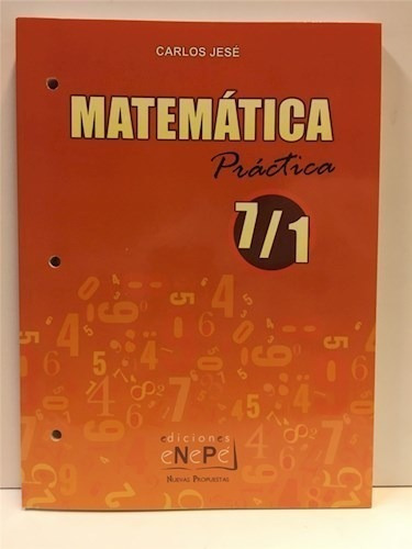 Matematica Practica 7/1 Nuevas Propuestas (novedad 2019) -