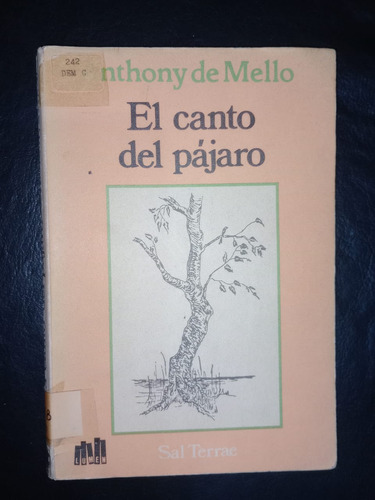 Libro El Canto Del Pájaro Anthony De Mello