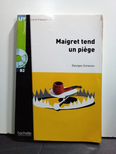 Livro Maigret Tend Un Piège - Georges Simenon - Avec Cd Audio - Hachette - Lff B2