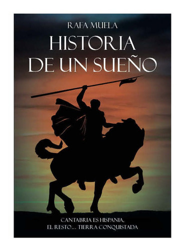 Historia De Un Sueño - Muela Martin, Rafa