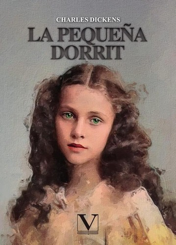 La Pequeña Dorrit, De Charles Dickens