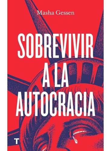 Libro Sobrevivir A La Autocracia /masha Gessen