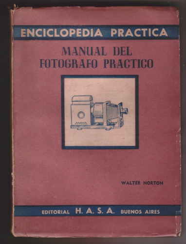 Manual Del Fotografo Practico - Walter Norton