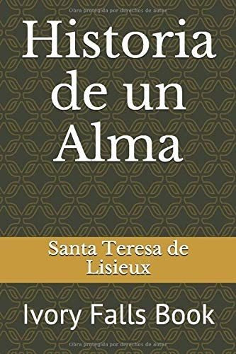 Libro:  Historia De Un Alma (spanish Edition)