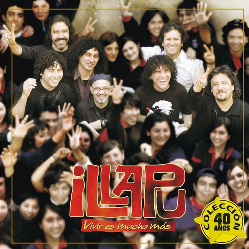 Cd Illapu / Vivir Es Mucho Mas (2009)