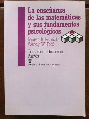 La Enseñanza De Las Matemáticas Y Sus Fundamentos Psicológic