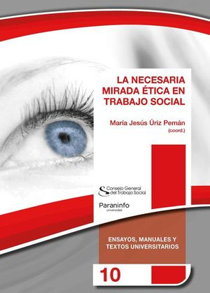 La Necesaria Mirada Ética En Trabajo Social (libro Original)