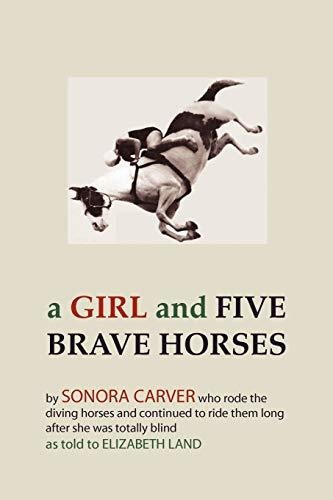 Book : A Girl And Five Brave Horses - Carver, Sonora