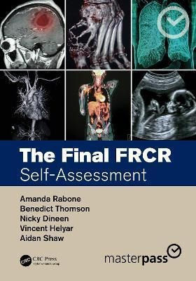 The Final Frcr : Self-assessment - Amanda Rabone
