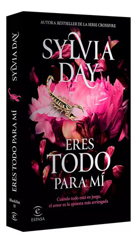 Libro Eres Todo Para Mí Espasa Sylvia Day