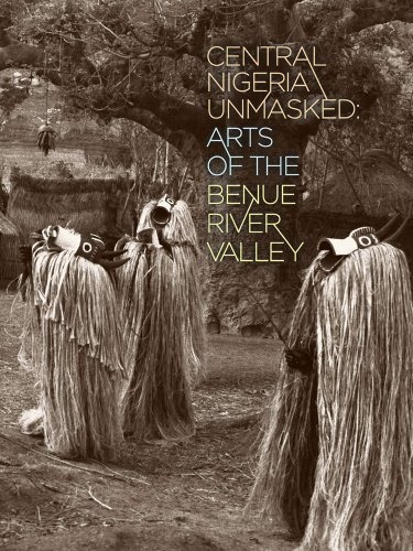 Central Nigeria Unmasked Arts Of The Benue River Valley