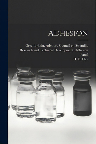 Adhesion, De Great Britain Advisory Council On Sc. Editorial Hassell Street Pr, Tapa Blanda En Inglés