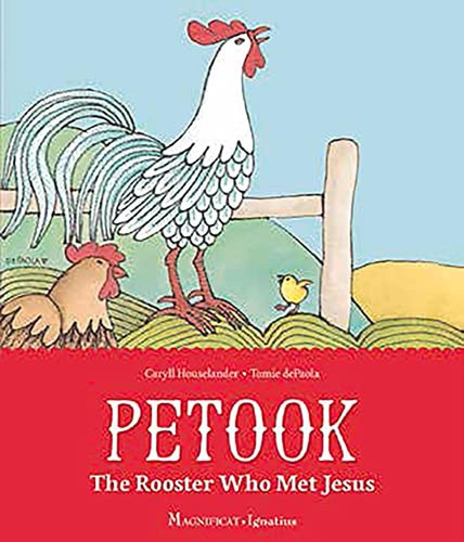 Petook: The Rooster Who Met Jesus (Libro en Inglés), de Depaola, Tomie. Editorial Magnificat-Ignatius Press, tapa pasta dura en inglés, 2021