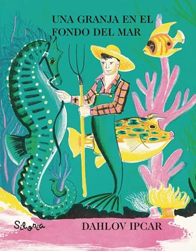 Libro Una Granja En El Fondo Del Mar De Ipcar Dahlov