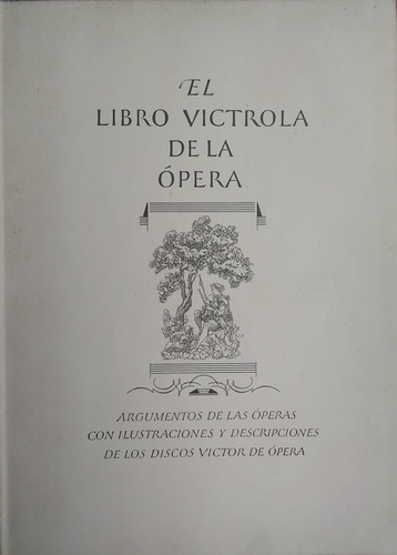 El Libro Victrola De La Ópera, Segunda Edición