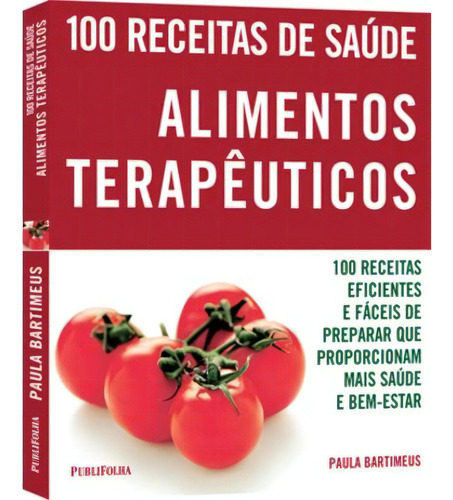 Alimentos Terapeuticos, De Paula Bartimeus. Editora Publifolha Em Português
