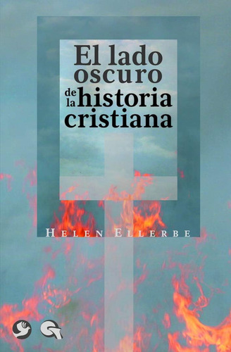 Libro: El Lado Oscuro De La Historia Cristiana (spanish Edit