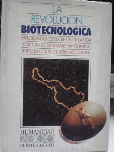La Revolucion Biotecnologica * Yanchinski Genetica Bacterias