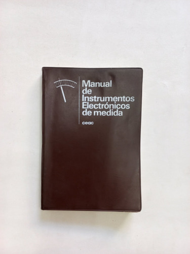 Manual De Instrumentos Electrónicos De Medida