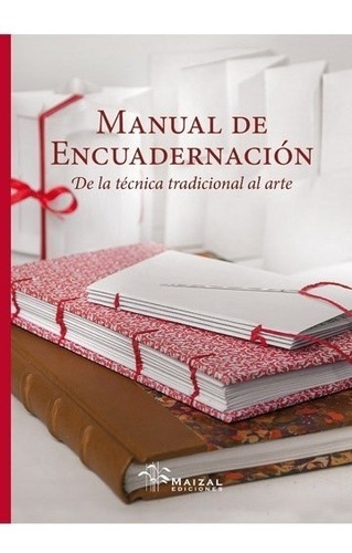 Manual De Encuadernacion - Monica Gloria Hoss De Le Comte