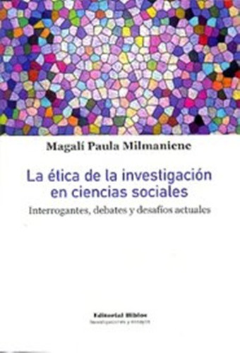 La Etica De La Investigacion En Ciencias Sociales