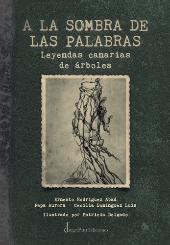 A La Sombra De Las Palabras (leyendas Canarias De Arboles...