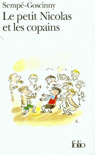 Le Petit Nicolas Et Les Copains - Sempé, Goscinny