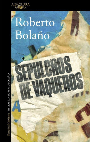 Sepulcros De Vaqueros - Roberto Bolaño