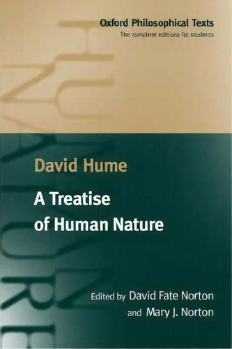 A Treatise Of Human Nature : Being An Attempt To Introduce The Experimental Method Of Reasoning I..., De David Hume. Editorial Oxford University Press, Tapa Blanda En Inglés