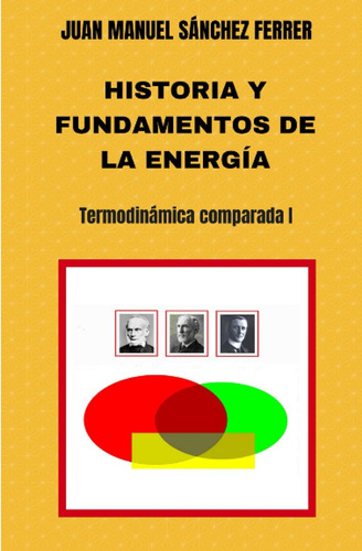 Libro Historia Y Fundamentos De La Energía (termodinámi Lcm7
