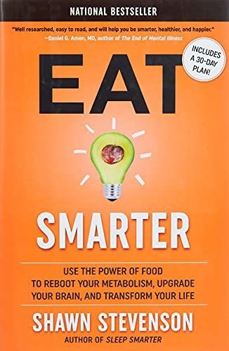 Book : Eat Smarter Use The Power Of Food To Reboot Your...