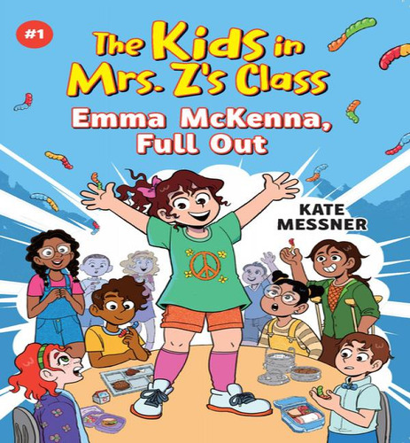 Kids In Mrs Zs Class01 Emma Mckenna, De Messner Kate. Editorial Algonquin En Inglés, 2024