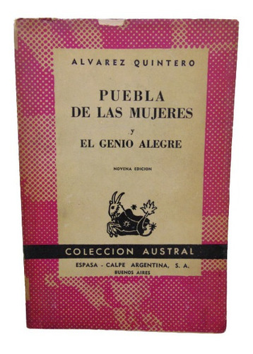 Adp Puebla De Las Mujeres Y El Genio Alegre A. Quintero 1963