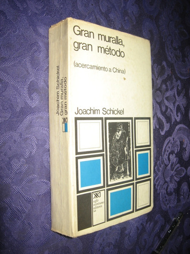 Gran Muralla, Gran Método (acercamiento A China) 1972