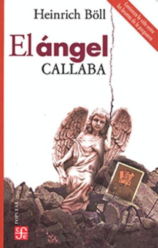 El Ángel Callaba, De Heinrich Böll. Editorial Fondo De Cultura Económica, Tapa Blanda En Español