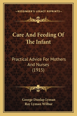 Libro Care And Feeding Of The Infant: Practical Advice Fo...